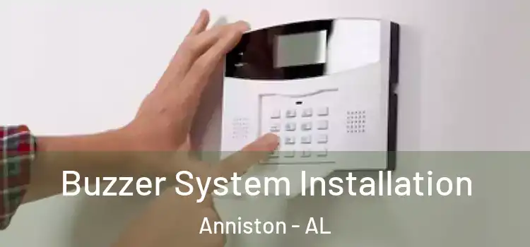 Buzzer System Installation Anniston - AL